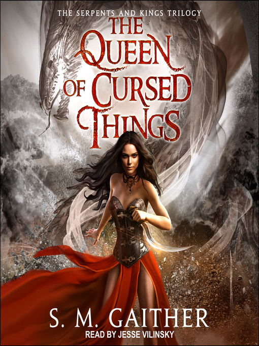Title details for The Queen of Cursed Things by S.M. Gaither - Available
